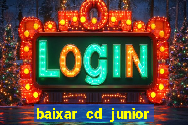 baixar cd junior marques 2024